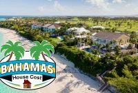 Average Cost of a House in the Bahamas